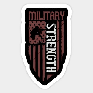 Military stength 1 Sticker